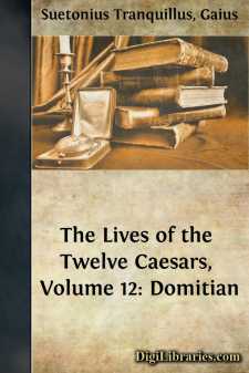 The Lives of the Twelve Caesars, Volume 12: Domitian