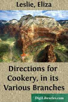 Directions for Cookery, in its Various Branches