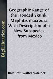 Geographic Range of the Hooded Skunk, Mephitis macroura
With Description of a New Subspecies from Mexico