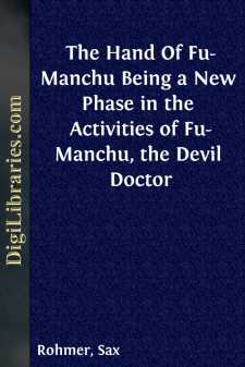 The Hand Of Fu-Manchu
Being a New Phase in the Activities of...