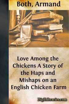 Love Among the Chickens
A Story of the Haps and Mishaps on an...