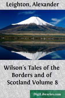 Wilson's Tales of the Borders and of Scotland
Volume 8