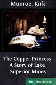 The Copper Princess
A Story of Lake Superior Mines