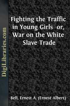 Fighting the Traffic in Young Girls 
or, War on the White Slave Trade