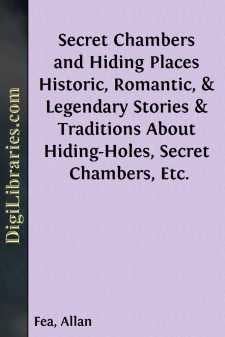 Secret Chambers and Hiding Places
Historic, Romantic, &...