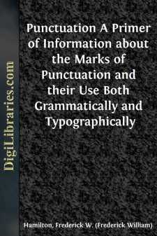 Punctuation
A Primer of Information about the Marks of...