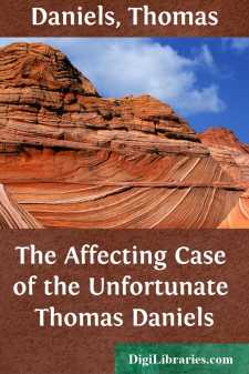 The Affecting Case of the Unfortunate Thomas Daniels
