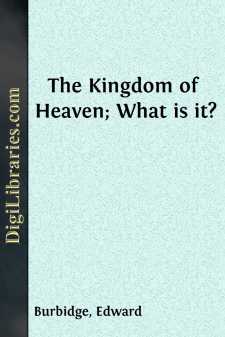 The Kingdom of Heaven; What is it?