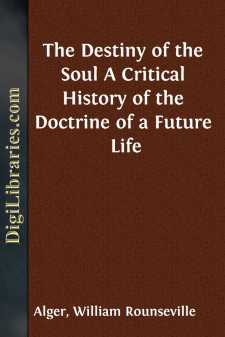 The Destiny of the Soul
A Critical History of the Doctrine of a...