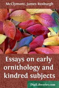 Essays on early ornithology and kindred subjects