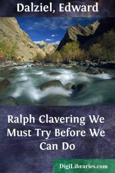 Ralph Clavering
We Must Try Before We Can Do