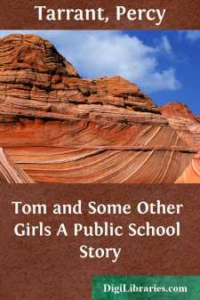 Tom and Some Other Girls
A Public School Story