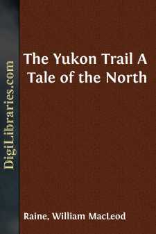 The Yukon Trail
A Tale of the North