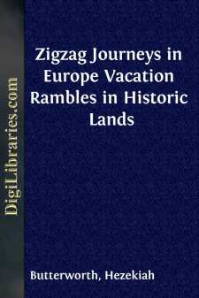 Zigzag Journeys in Europe
Vacation Rambles in Historic Lands