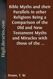 Bible Myths and their Parallels in other Religions
Being a...