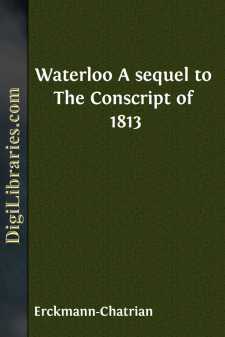 Waterloo
A sequel to The Conscript of 1813