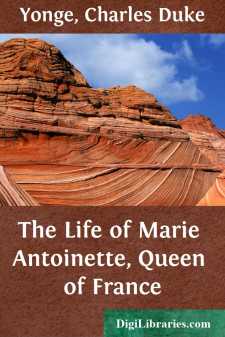 The Life of Marie Antoinette, Queen of France