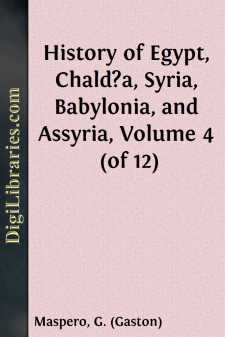 History of Egypt, Chald?a, Syria, Babylonia, and Assyria, Volume...