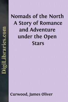 Nomads of the North 
A Story of Romance and Adventure under the...