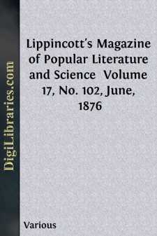 Lippincott's Magazine of Popular Literature and Science 
Volume...