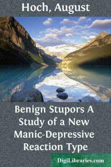 Benign Stupors
A Study of a New Manic-Depressive Reaction Type