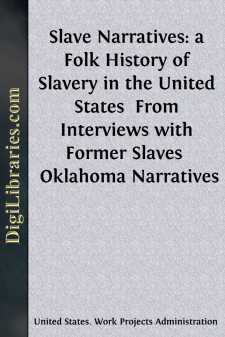 Slave Narratives: a Folk History of Slavery in the United States...