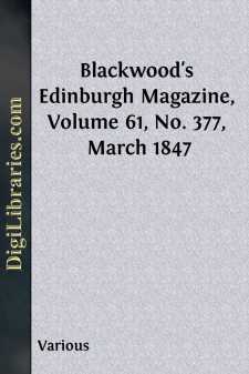 Blackwood's Edinburgh Magazine, Volume 61, No. 377, March 1847