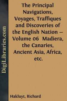 The Principal Navigations, Voyages, Traffiques and Discoveries of...
