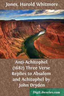 Anti-Achitophel (1682)
Three Verse Replies to Absalom and...
