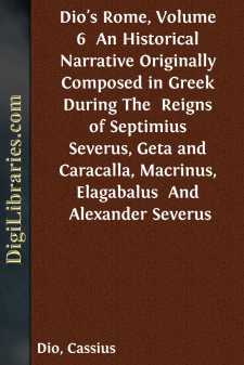 Dio's Rome, Volume 6 
An Historical Narrative Originally...