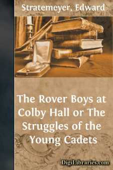 The Rover Boys at Colby Hall
or The Struggles of the Young Cadets