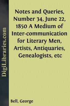 Notes and Queries, Number 34, June 22, 1850
A Medium of...