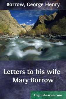 Letters to his wife Mary Borrow
