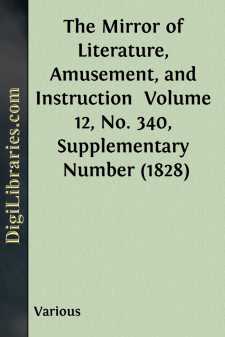 The Mirror of Literature, Amusement, and Instruction 
Volume 12, No. 340, Supplementary Number (1828)