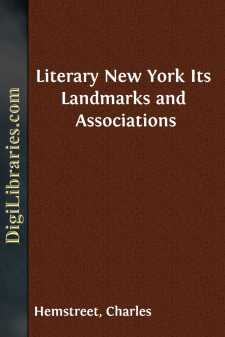 Literary New York
Its Landmarks and Associations