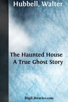 The Haunted House 
A True Ghost Story