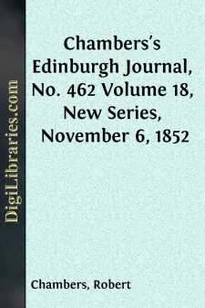 Chambers's Edinburgh Journal, No. 462
Volume 18, New Series,...