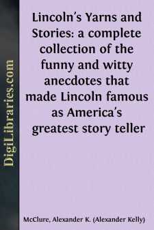 Lincoln's Yarns and Stories: a complete collection of the funny...