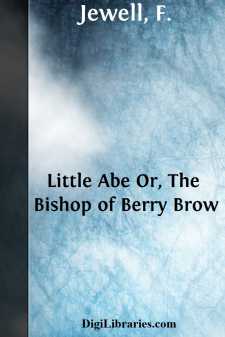 Little Abe
Or, The Bishop of Berry Brow