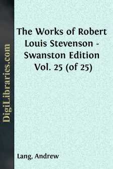 The Works of Robert Louis Stevenson - Swanston Edition Vol. 25...