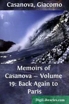 Memoirs of Casanova - Volume 19: Back Again to Paris