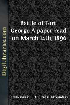 Battle of Fort George
A paper read on March 14th, 1896