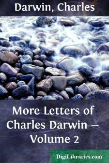 More Letters of Charles Darwin - Volume 2