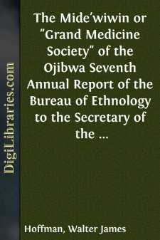 The Mide'wiwin or "Grand Medicine Society" of the Ojibwa
Seventh...