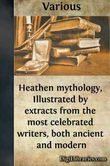 Heathen mythology, Illustrated by extracts from the most...