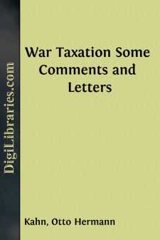 War Taxation
Some Comments and Letters