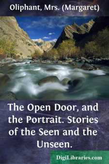 The Open Door, and the Portrait.
Stories of the Seen and the Unseen.