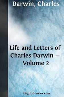 Life and Letters of Charles Darwin - Volume 2