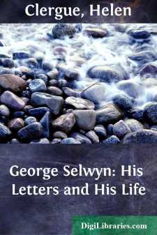 George Selwyn: His Letters and His Life