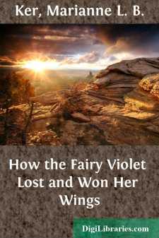 How the Fairy Violet Lost and Won Her Wings